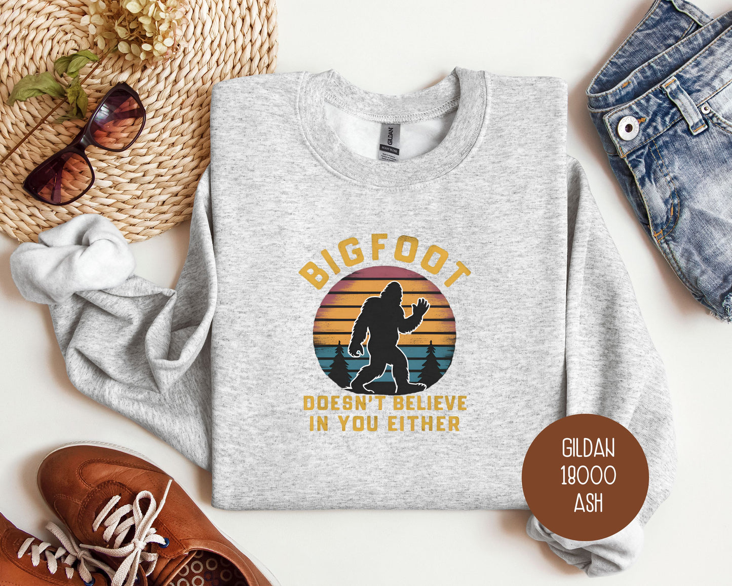 Bigfoot Doesn't Believe In You Either Sweatshirt