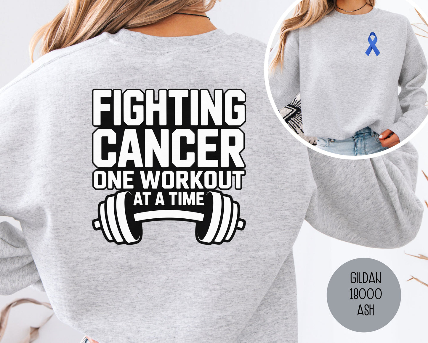 Fighting Cancer One Workout at a Time Sweatshirt