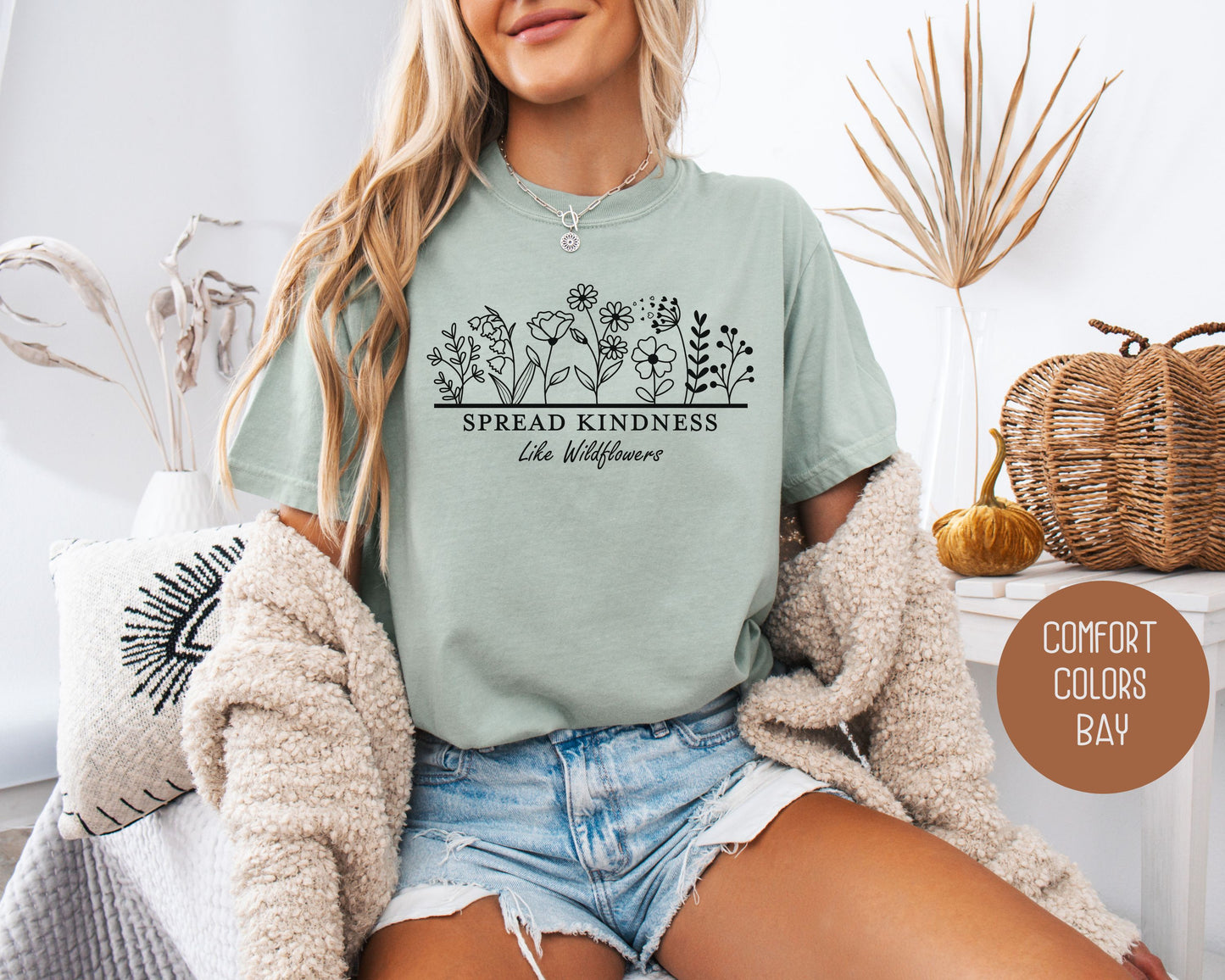 Spread Kindness Like Wildflowers Comfort Colors Shirt