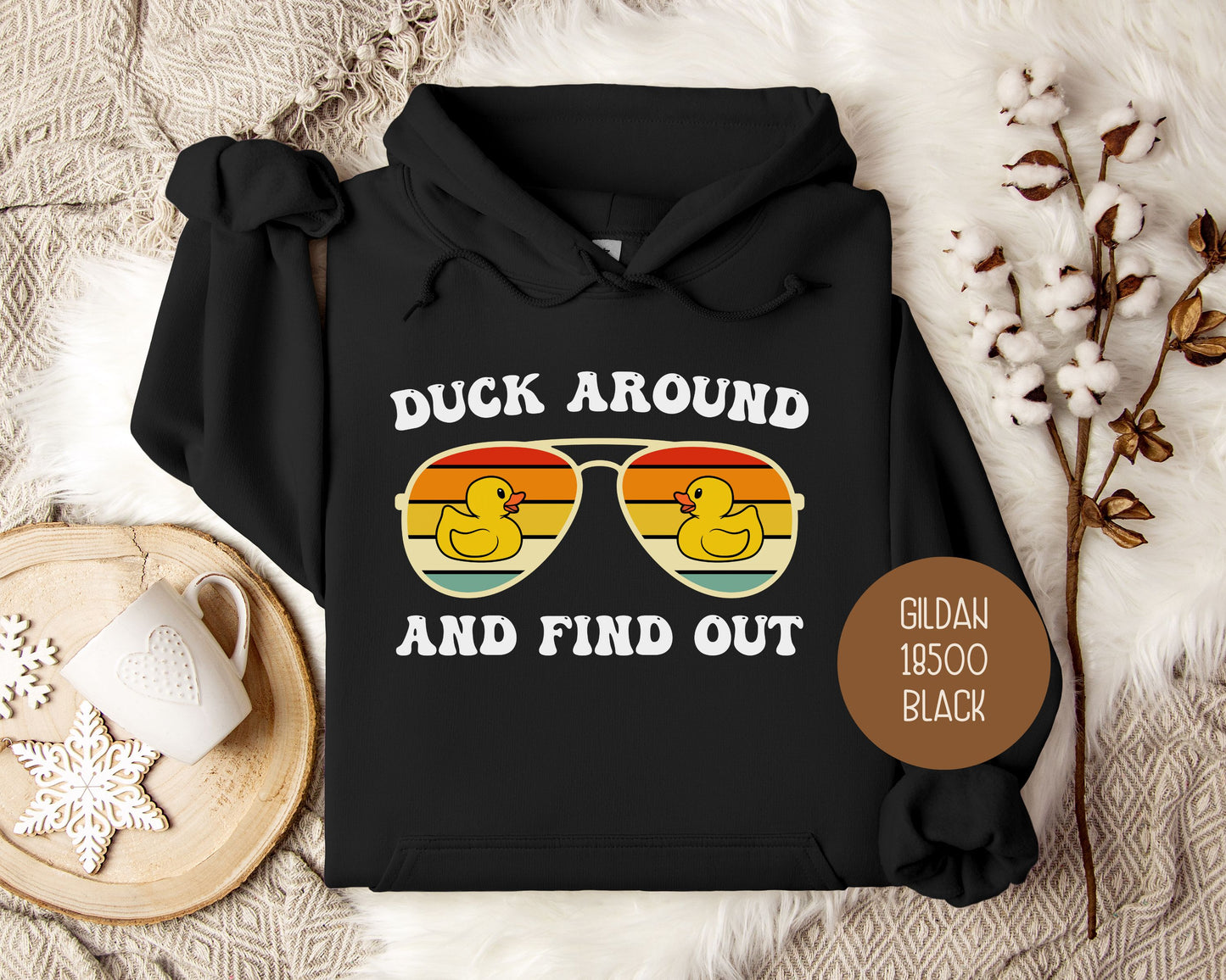 Duck Around and Find Out Hoodie