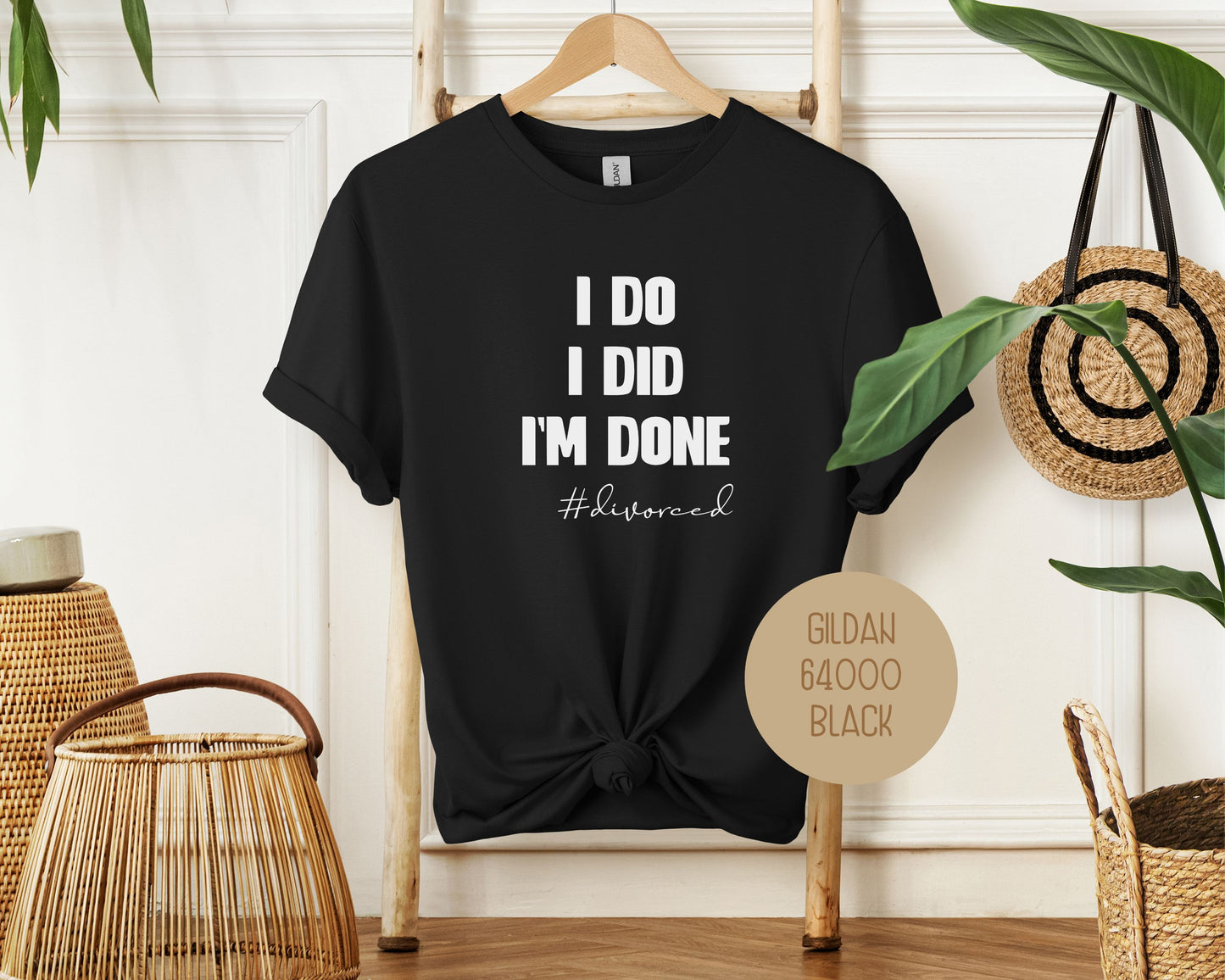 I Do, I Did, I'm Done Divorce Party Shirt