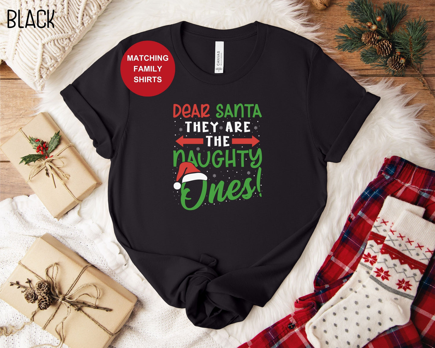 Dear Santa They are the Naughty Ones Shirt