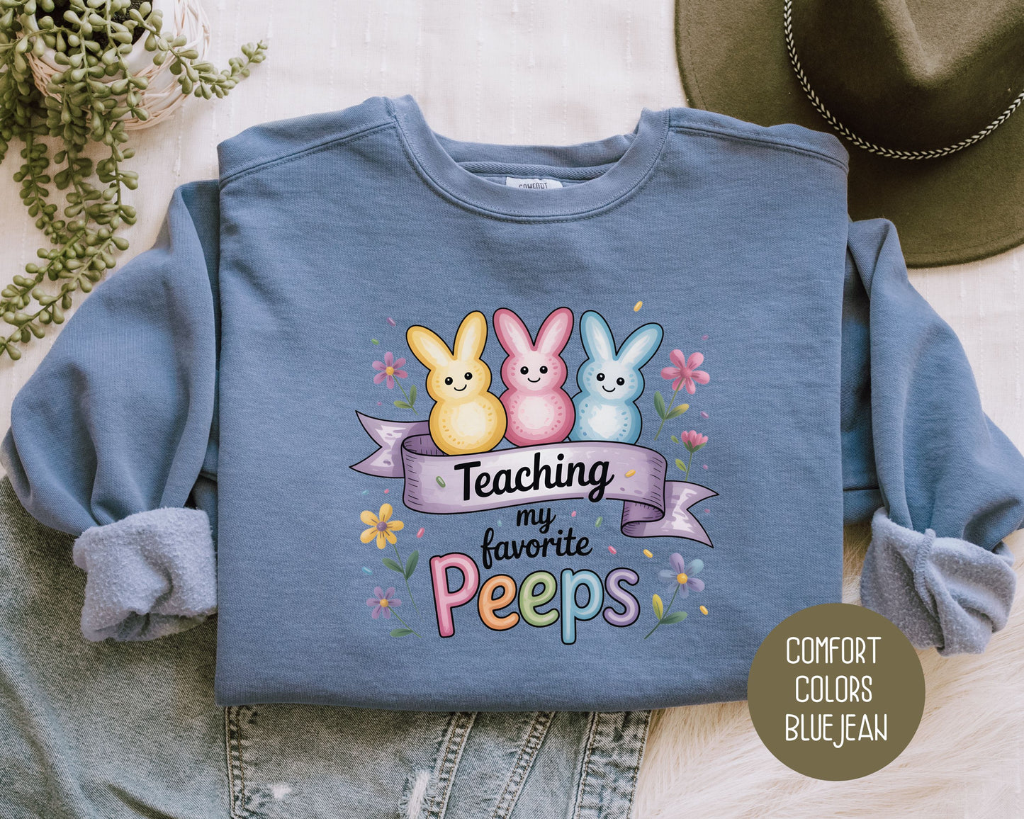 Teaching My Favorite Peeps Comfort Colors Sweatshirt