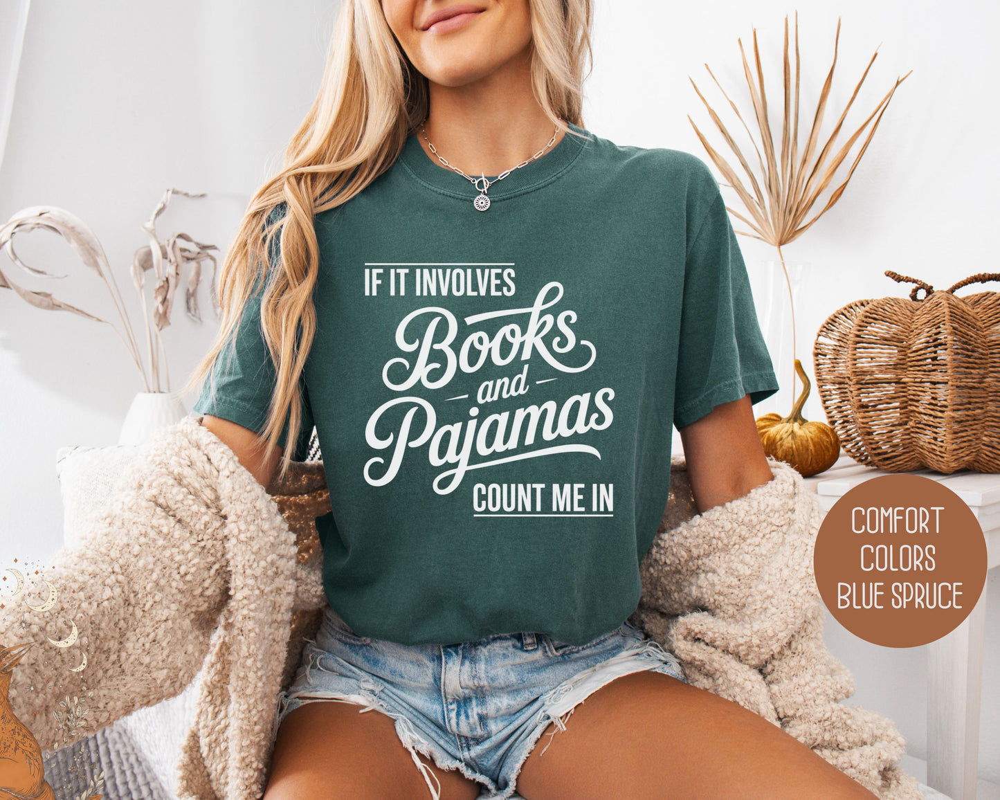 If It Involves Books and PJs Count Me In Comfort Colors Shirt