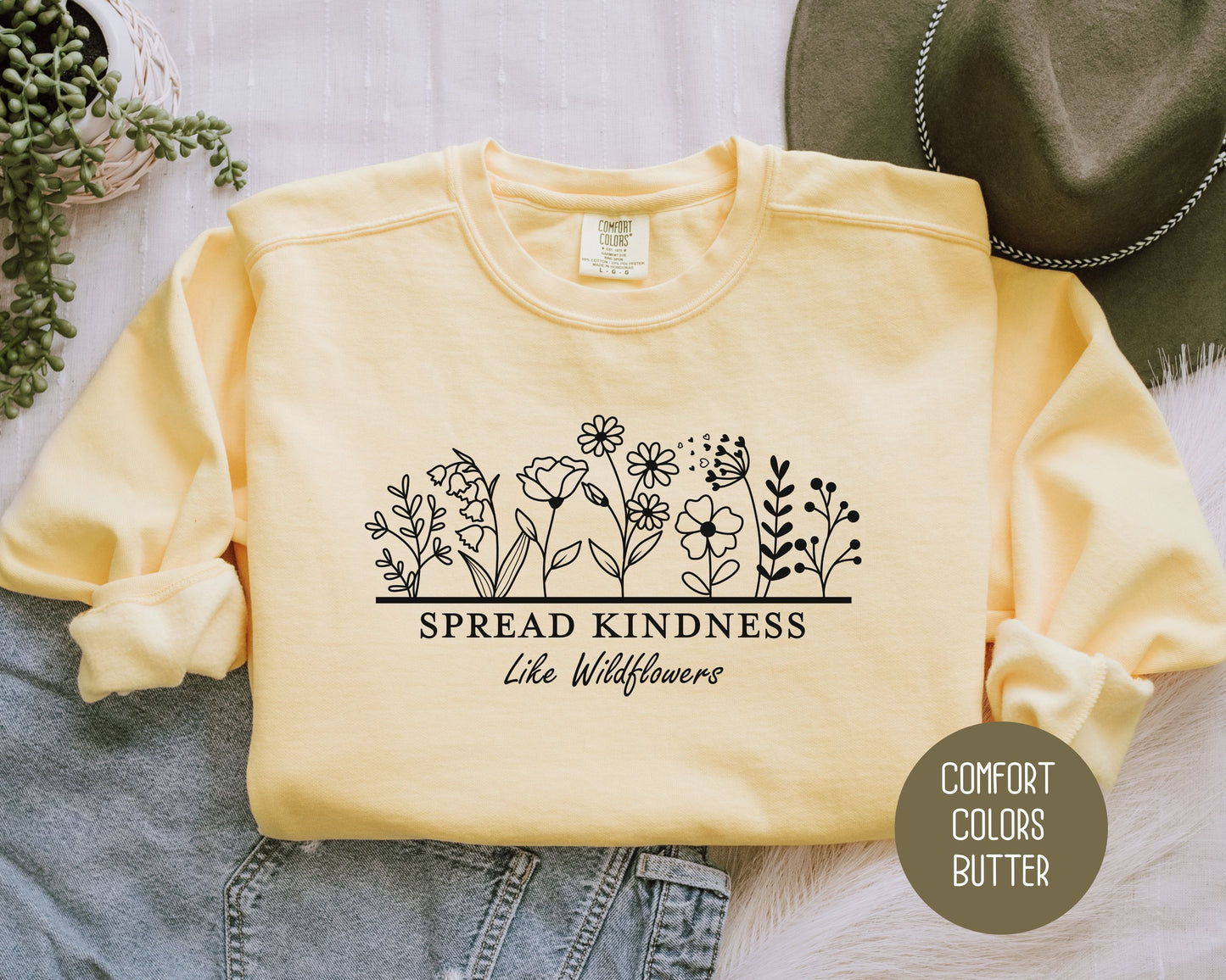 Spread Kindness Like Wildflowers Comfort Colors Sweatshirt
