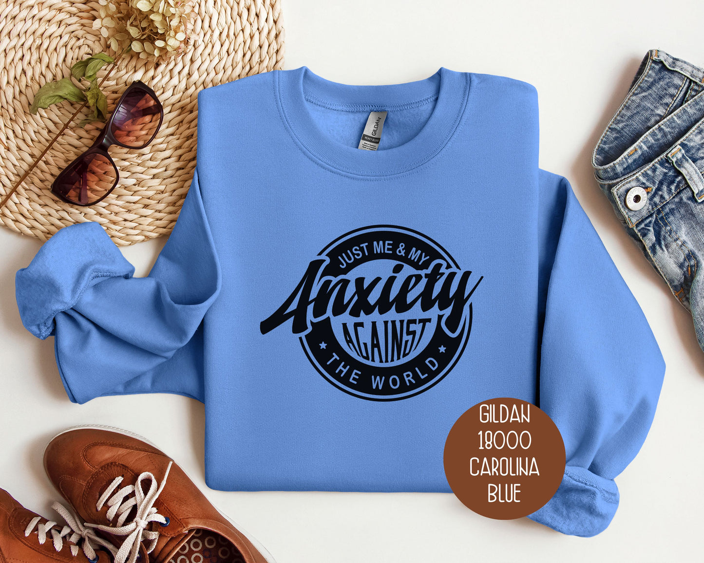 Just Me and My Anxiety Against the World Sweatshirt