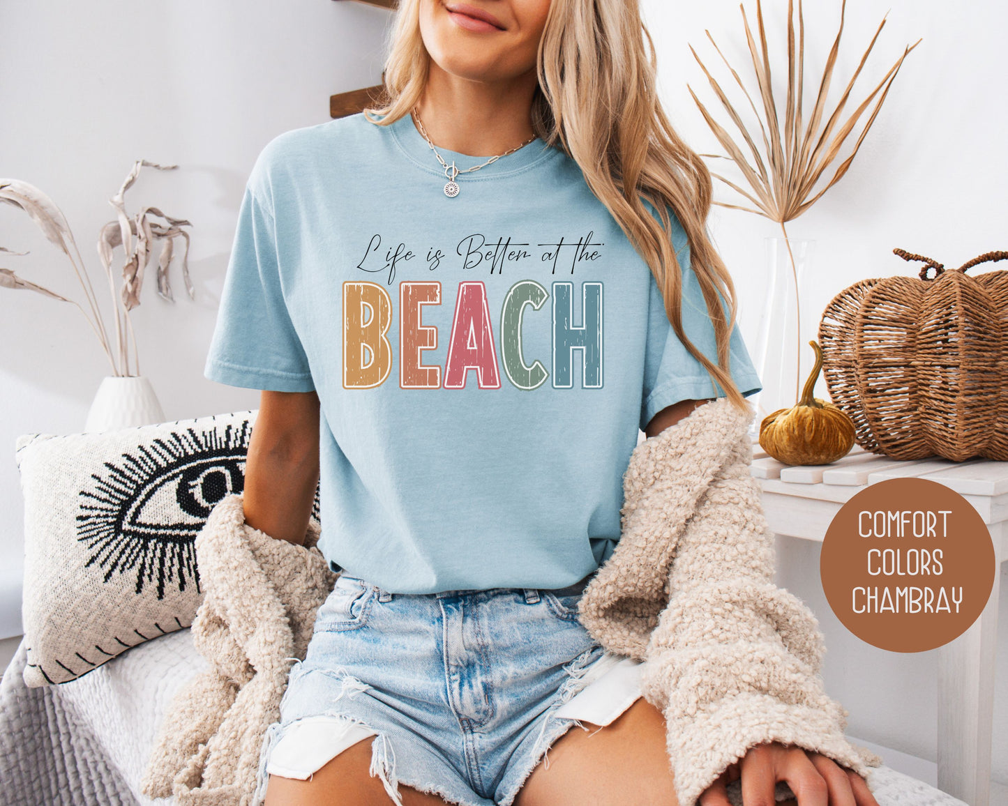 Life is Better at the Beach Comfort Colors Shirt