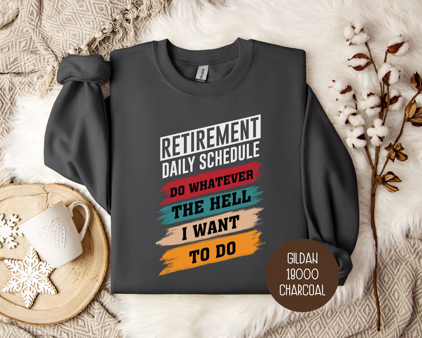 Retirement Daily Schedule Sweatshirt