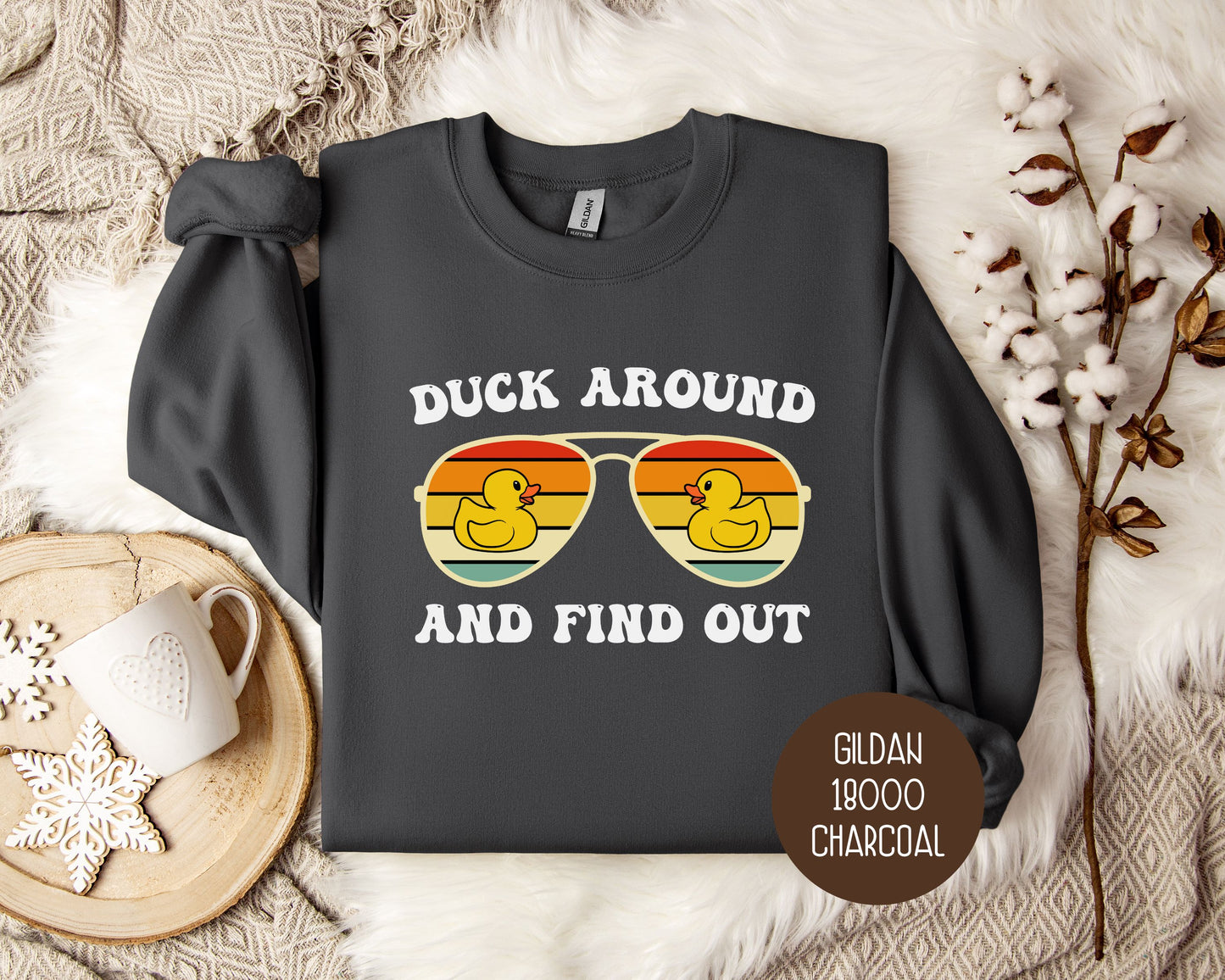 Duck Around and Find Sweatshirt