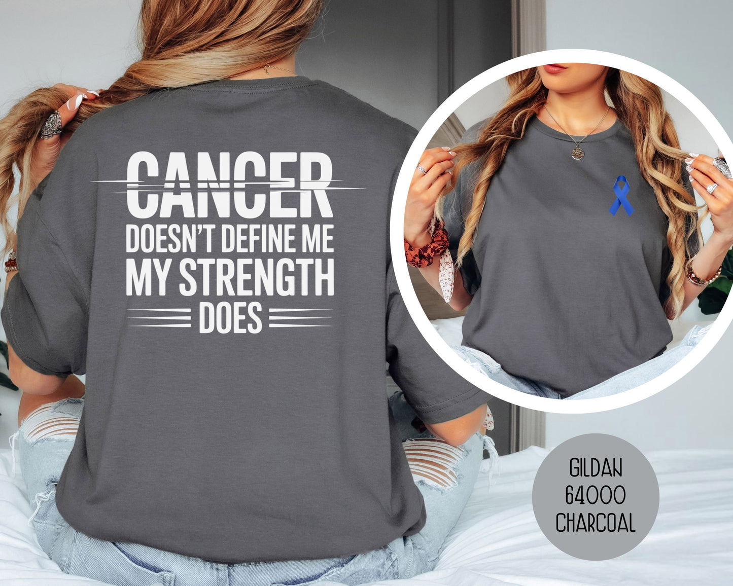 Cancer Doesn't Define Me My Strength Does Shirt