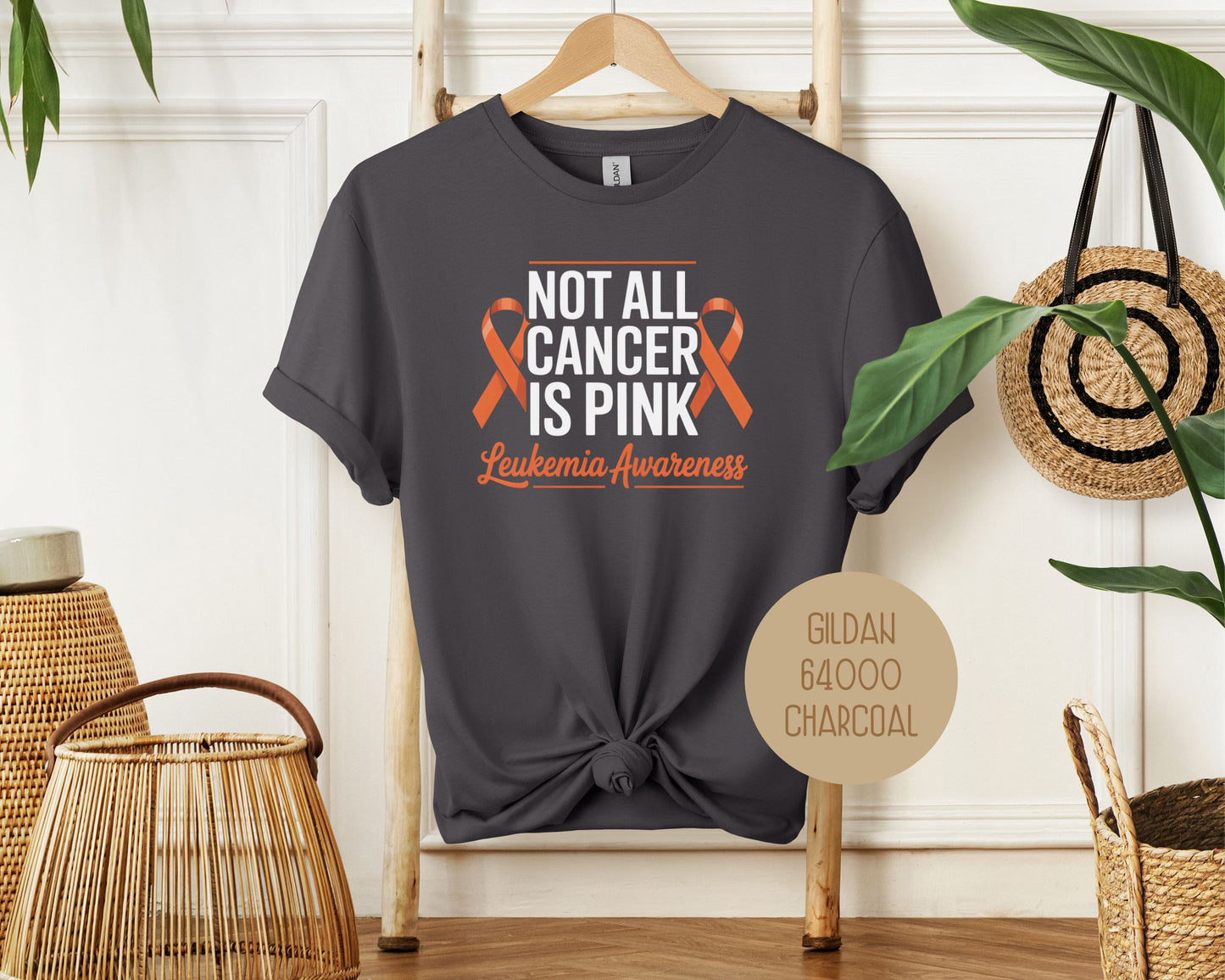 Not All Cancer is Pink Leukemia Orange Ribbon Awareness Shirt