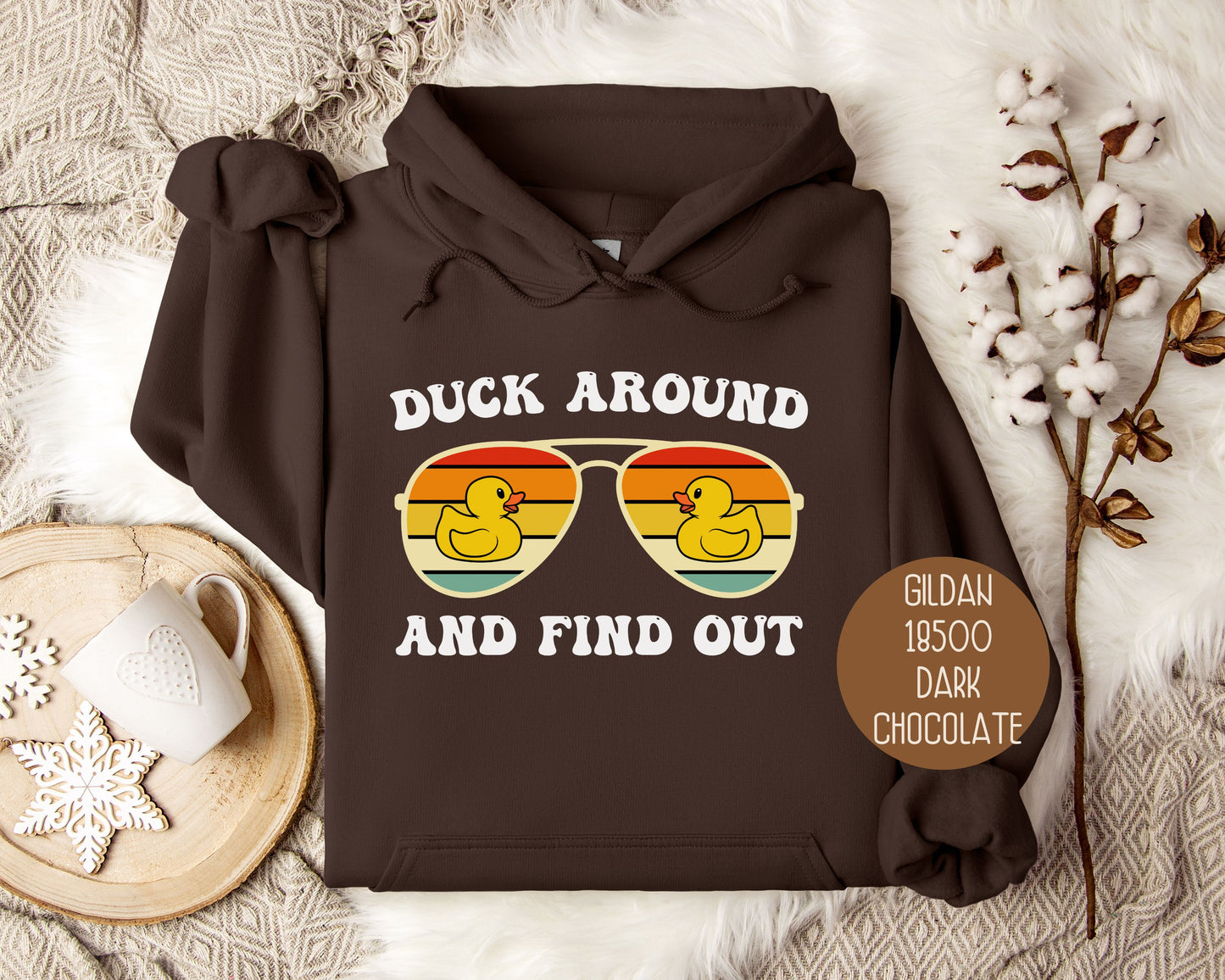 Duck Around and Find Out Hoodie
