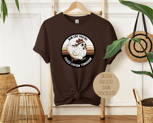 Run Like You're Fried Chicken Tomorrow Shirt