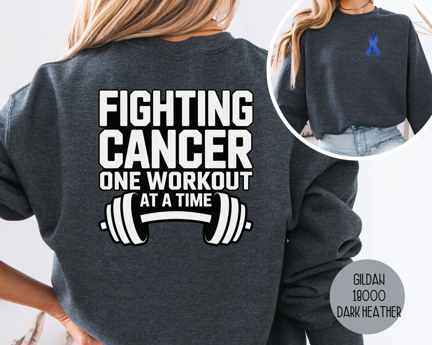 Fighting Cancer One Workout at a Time Sweatshirt