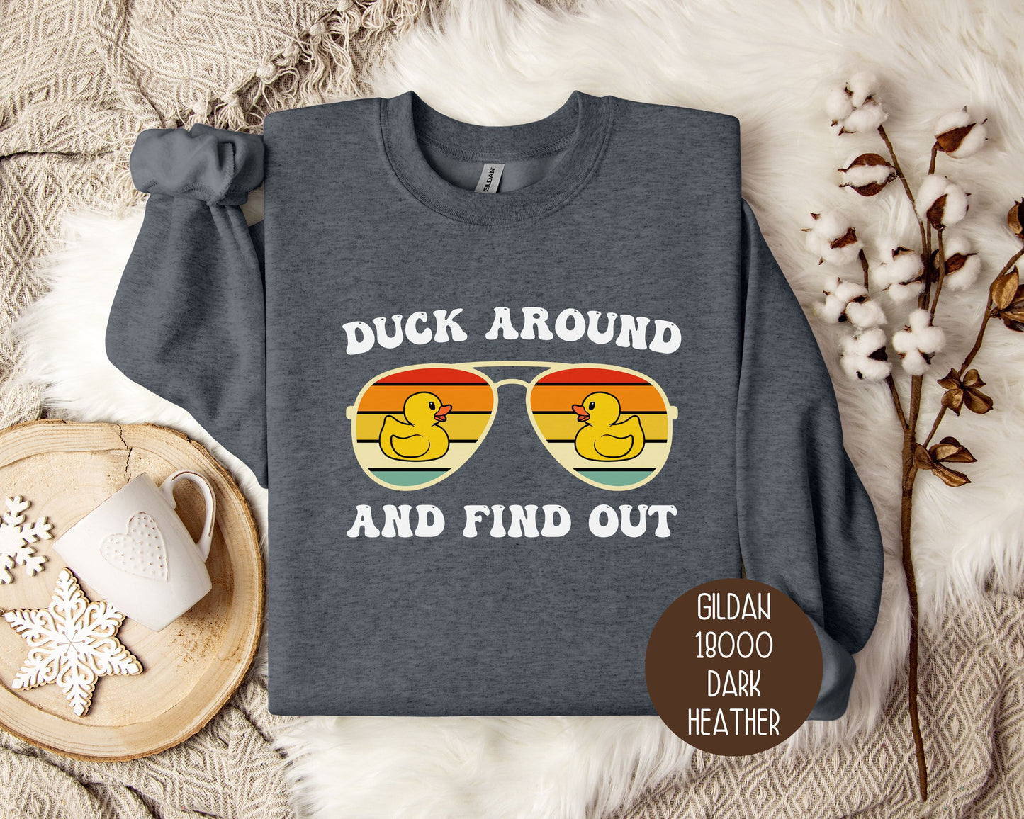 Duck Around and Find Sweatshirt