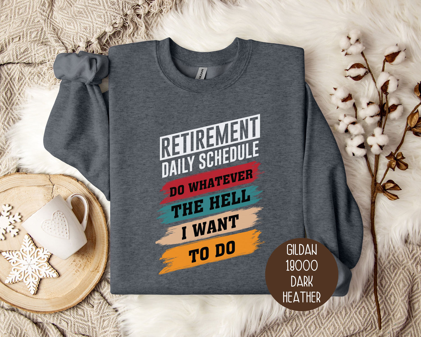 Retirement Daily Schedule Sweatshirt