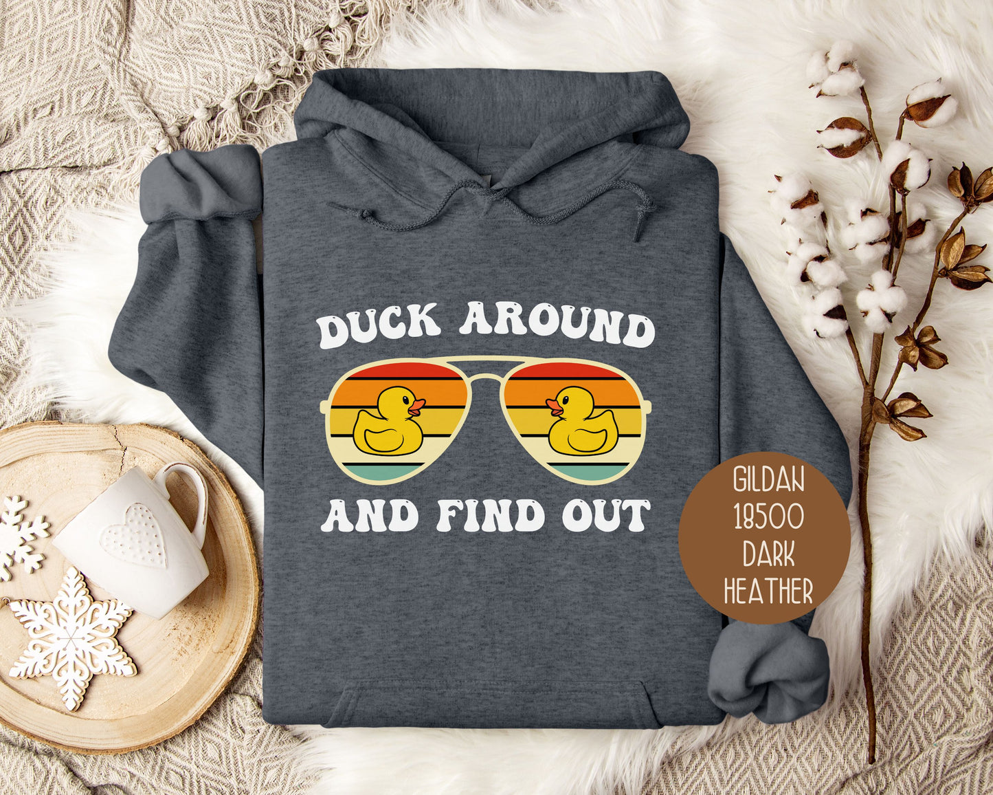 Duck Around and Find Out Hoodie