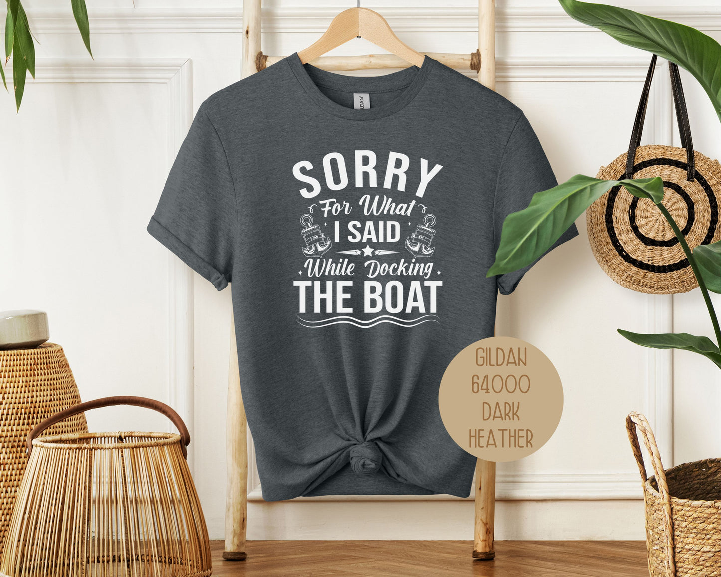 Sorry for What I Said While Docking the Boat Shirt