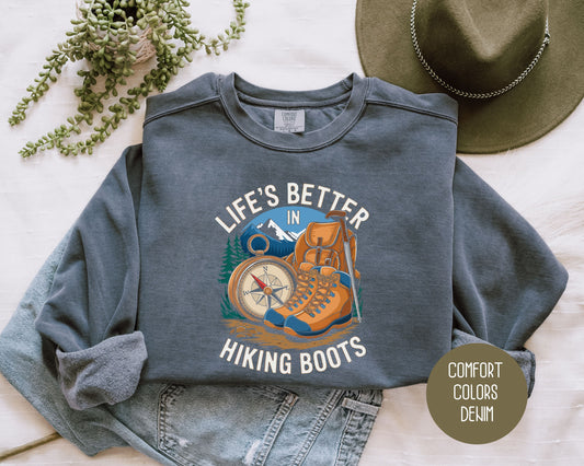 Life's Better in Hiking Boots Comfort Colors Sweatshirt