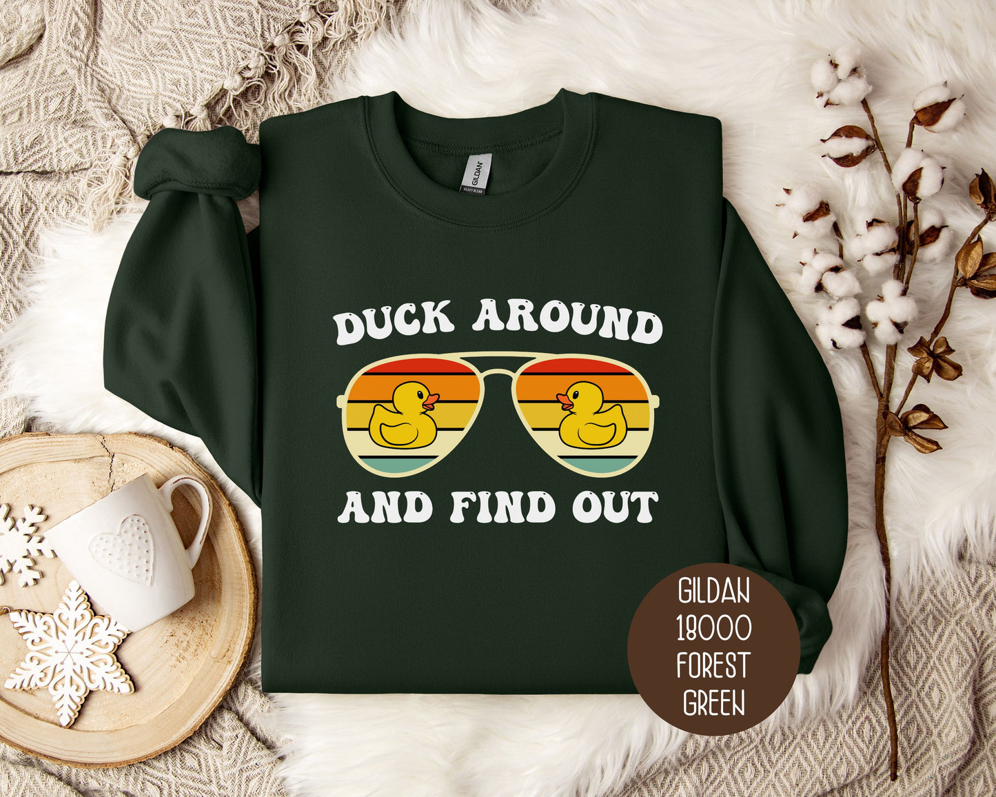 Duck Around and Find Sweatshirt