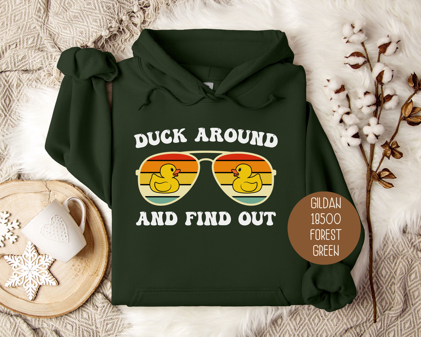 Duck Around and Find Out Hoodie