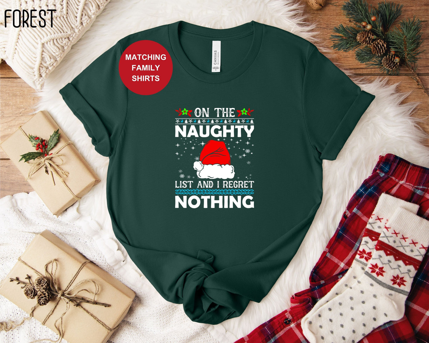 On the Naughty List I Regret Nothing Shirt