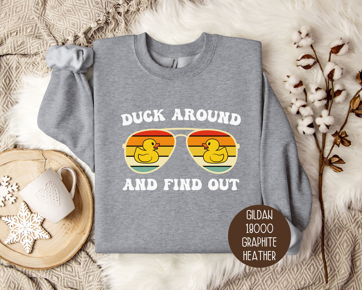Duck Around and Find Sweatshirt