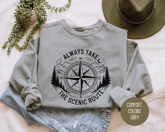 Always Take the Scenic Route Comfort Colors Sweatshirt
