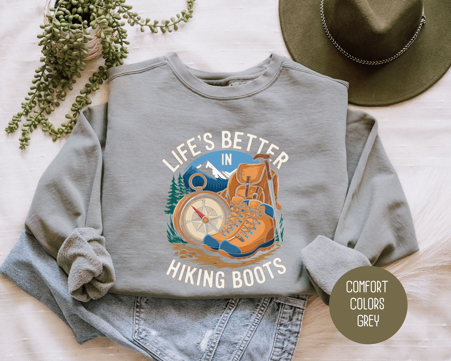Life's Better in Hiking Boots Comfort Colors Sweatshirt