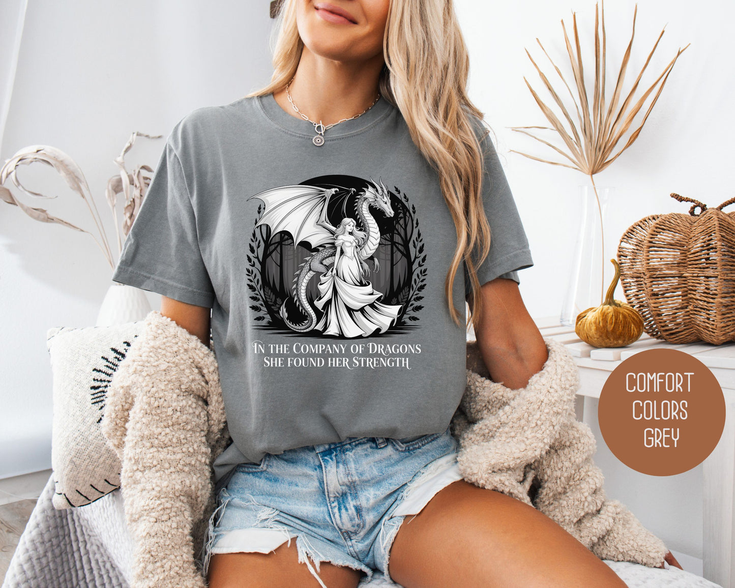 In the Company of Dragons She Found Her Strength Comfort Colors Shirt