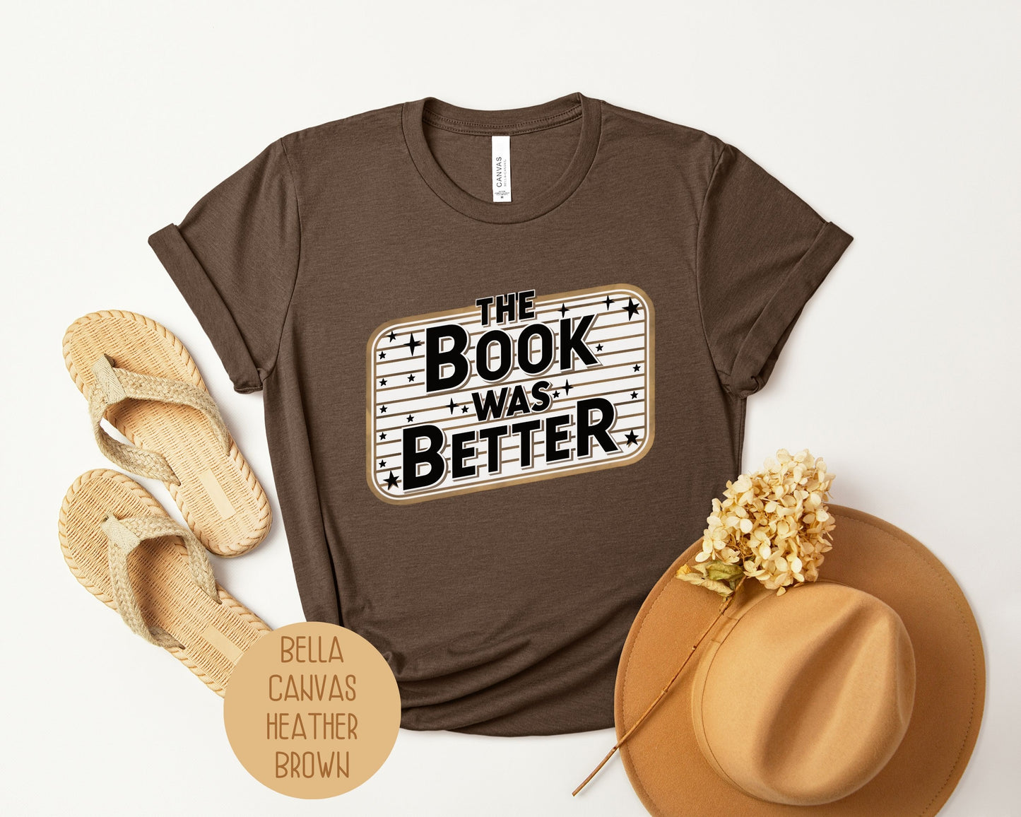 The Book Was Better Shirt
