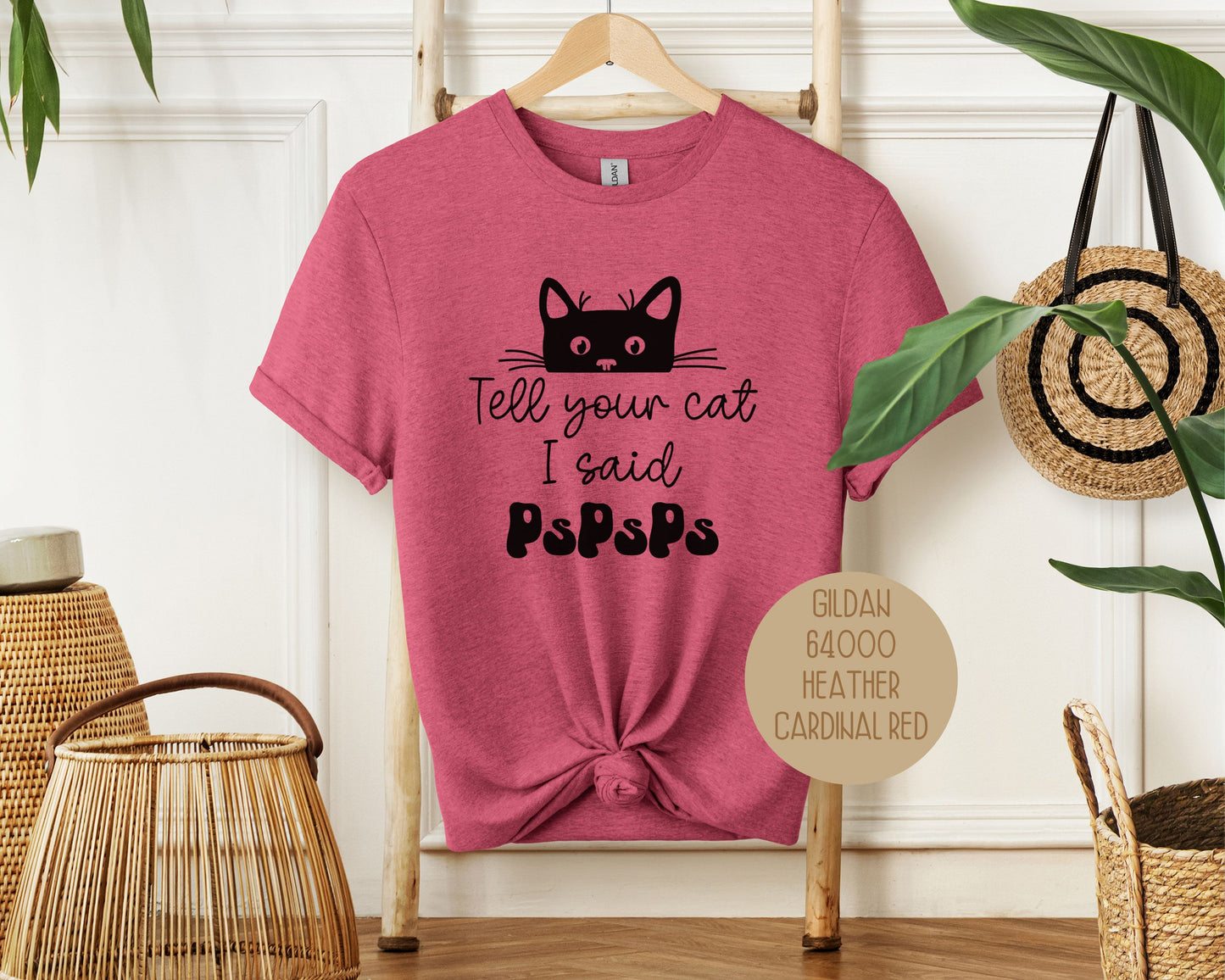 Tell Your Cat I Said PsPsPs Shirt