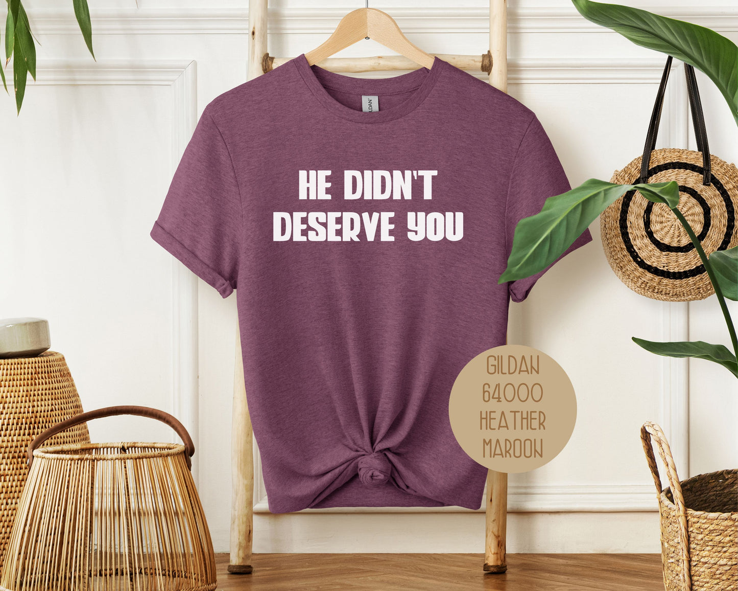 He Didn't Deserve You Divorce Party Shirt