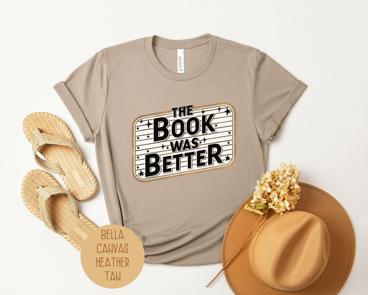 The Book Was Better Shirt