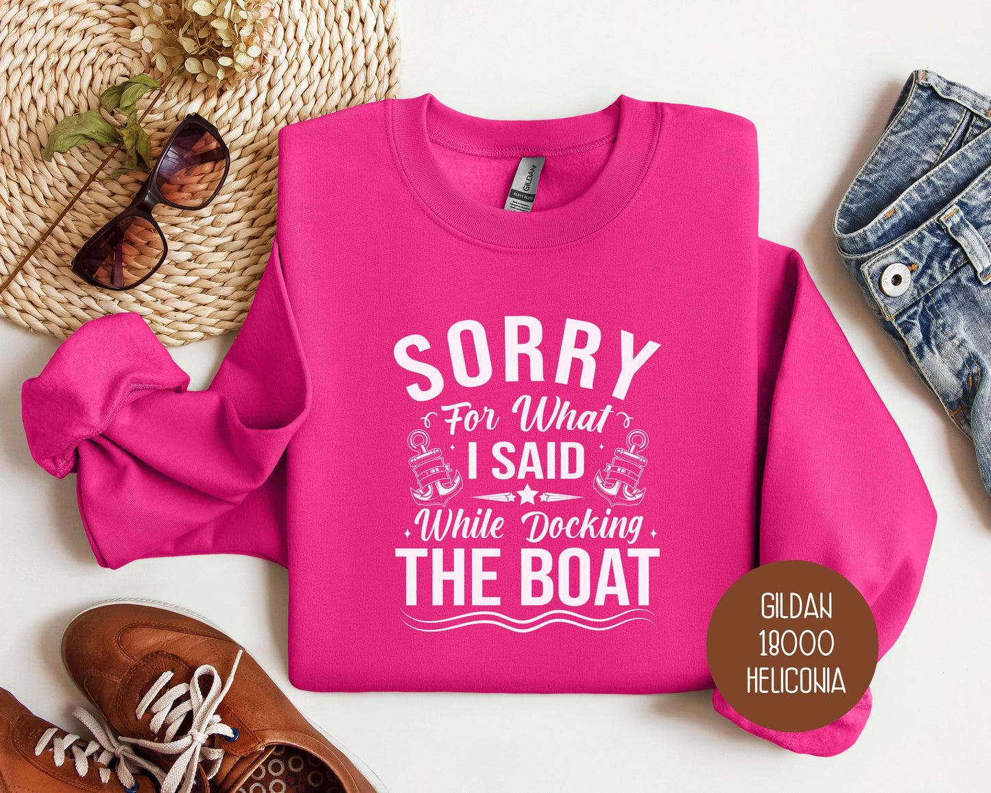 Sorry for What I Said While Docking the Boat Sweatshirt
