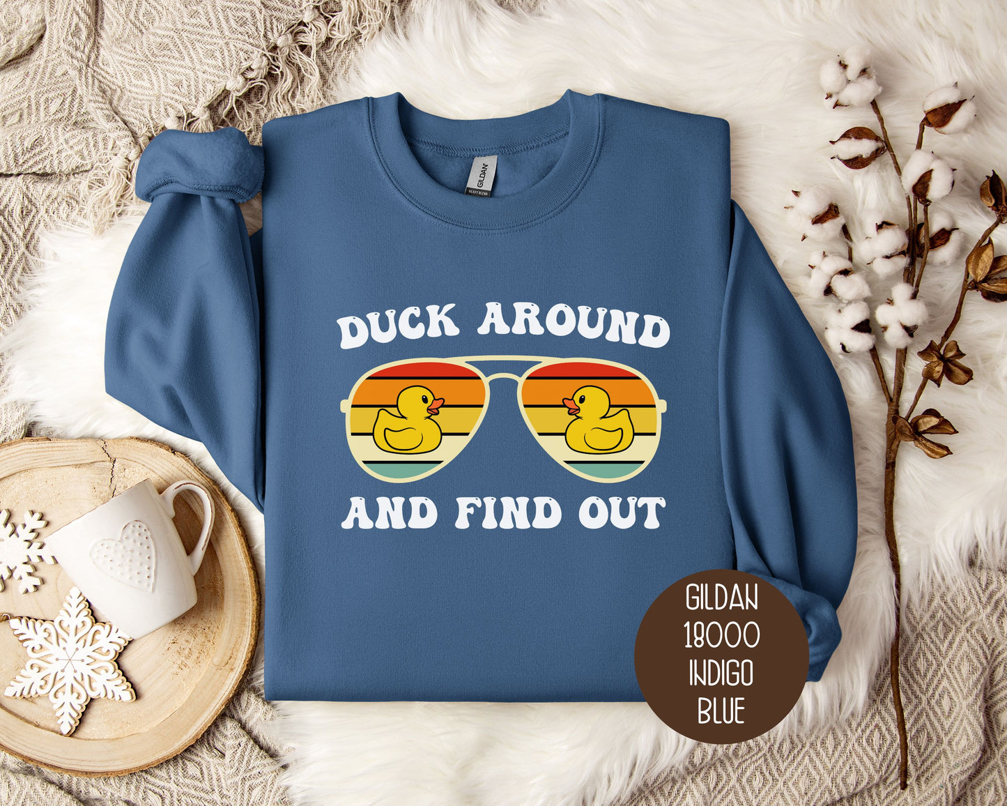 Duck Around and Find Sweatshirt