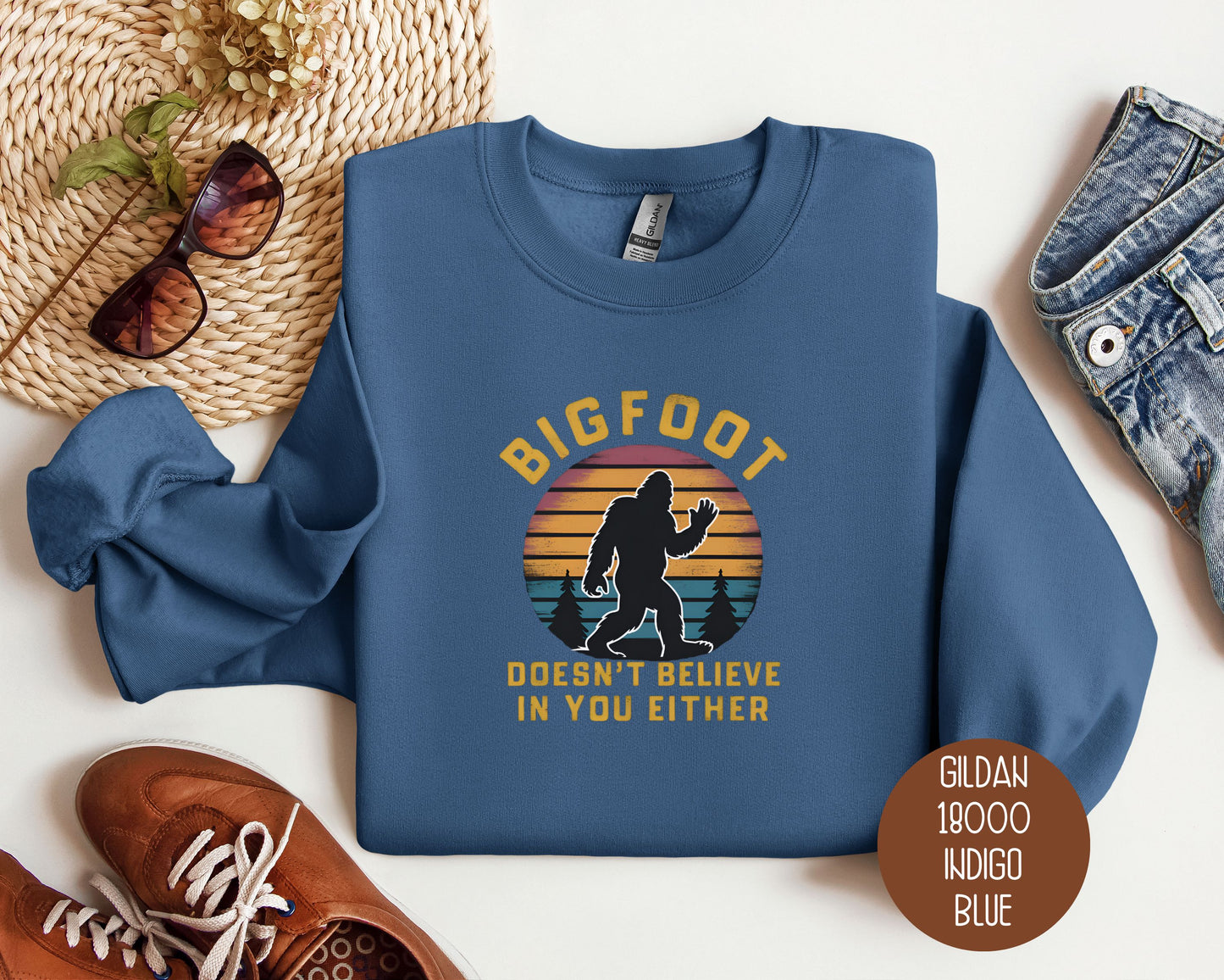 Bigfoot Doesn't Believe In You Either Sweatshirt