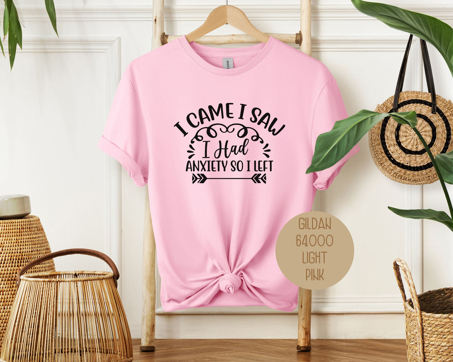 I Came I Saw I Had Anxiety So I Left Shirt