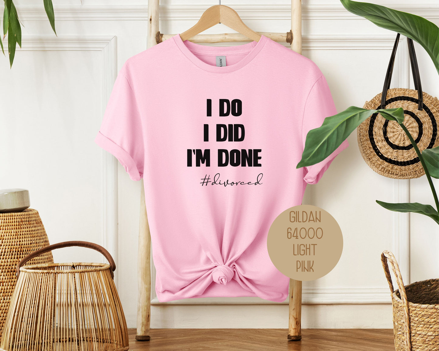 I Do, I Did, I'm Done Divorce Party Shirt