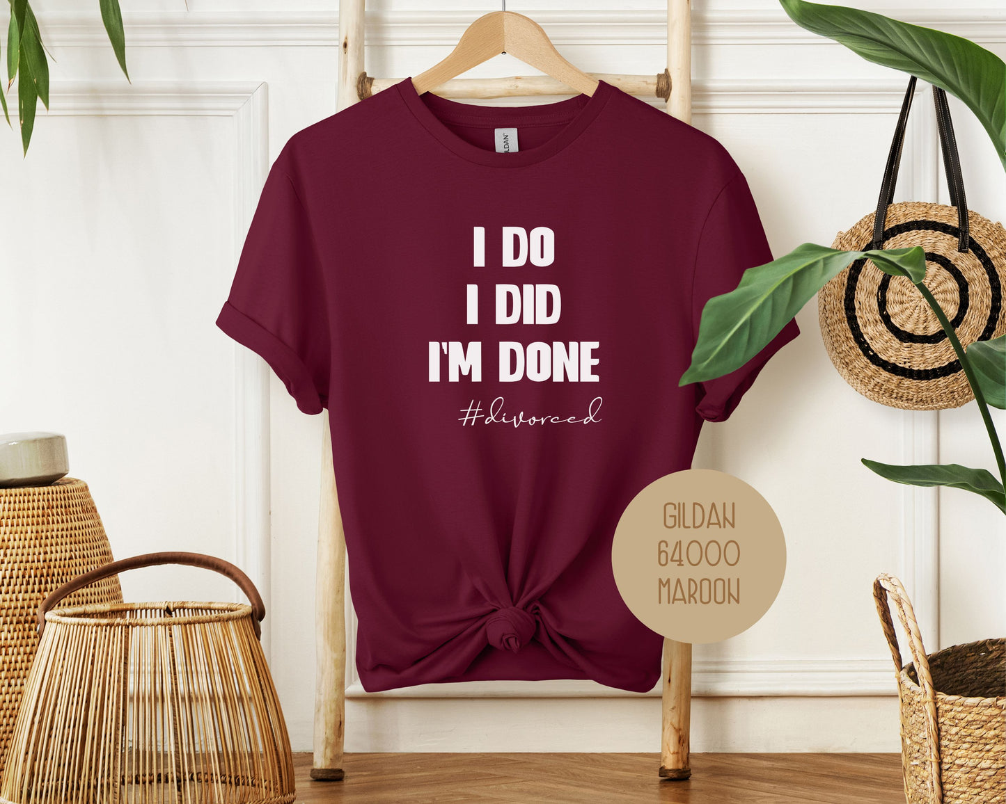 I Do, I Did, I'm Done Divorce Party Shirt