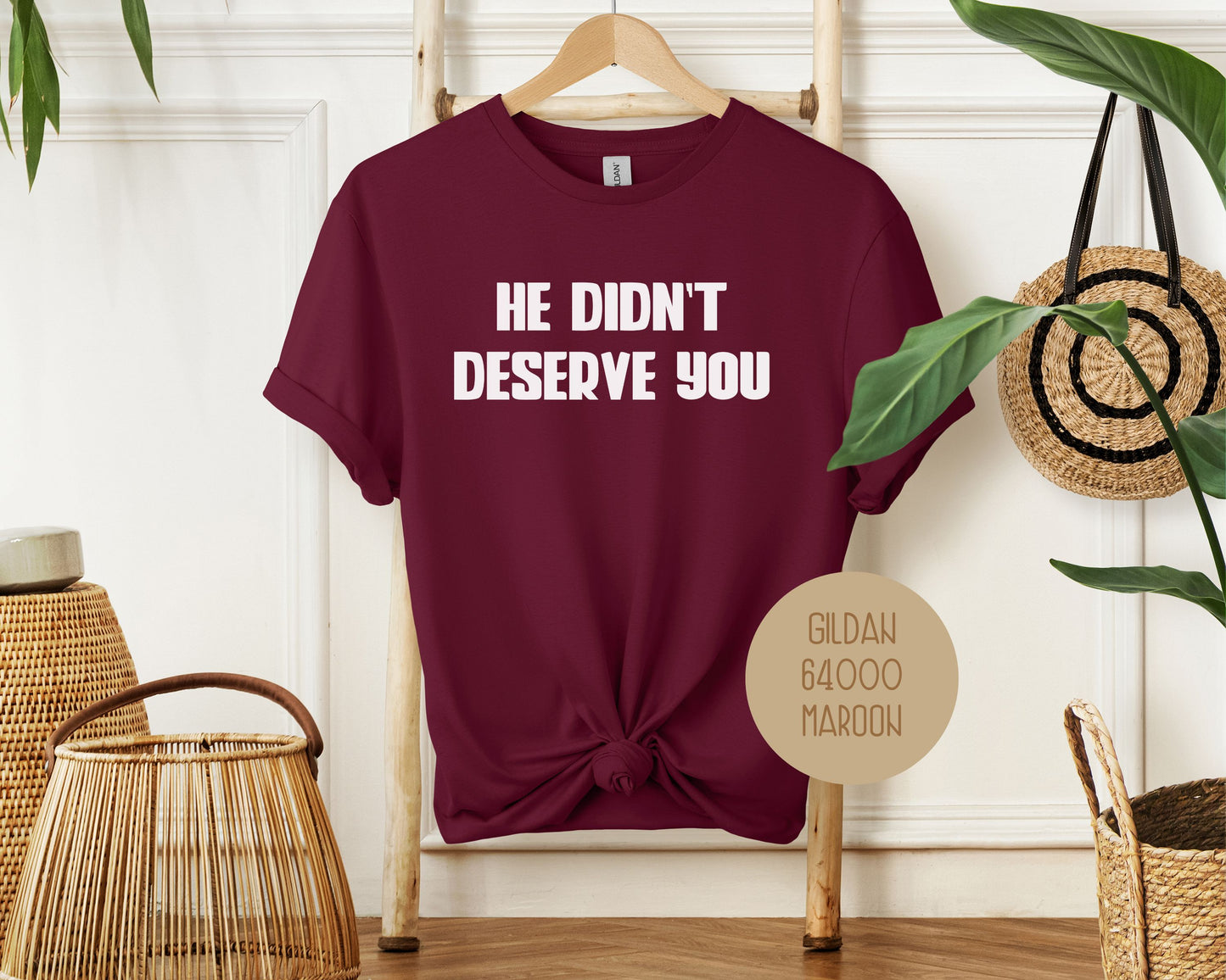 He Didn't Deserve You Divorce Party Shirt