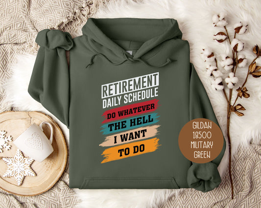 Retirement Daily Schedule Hoodie