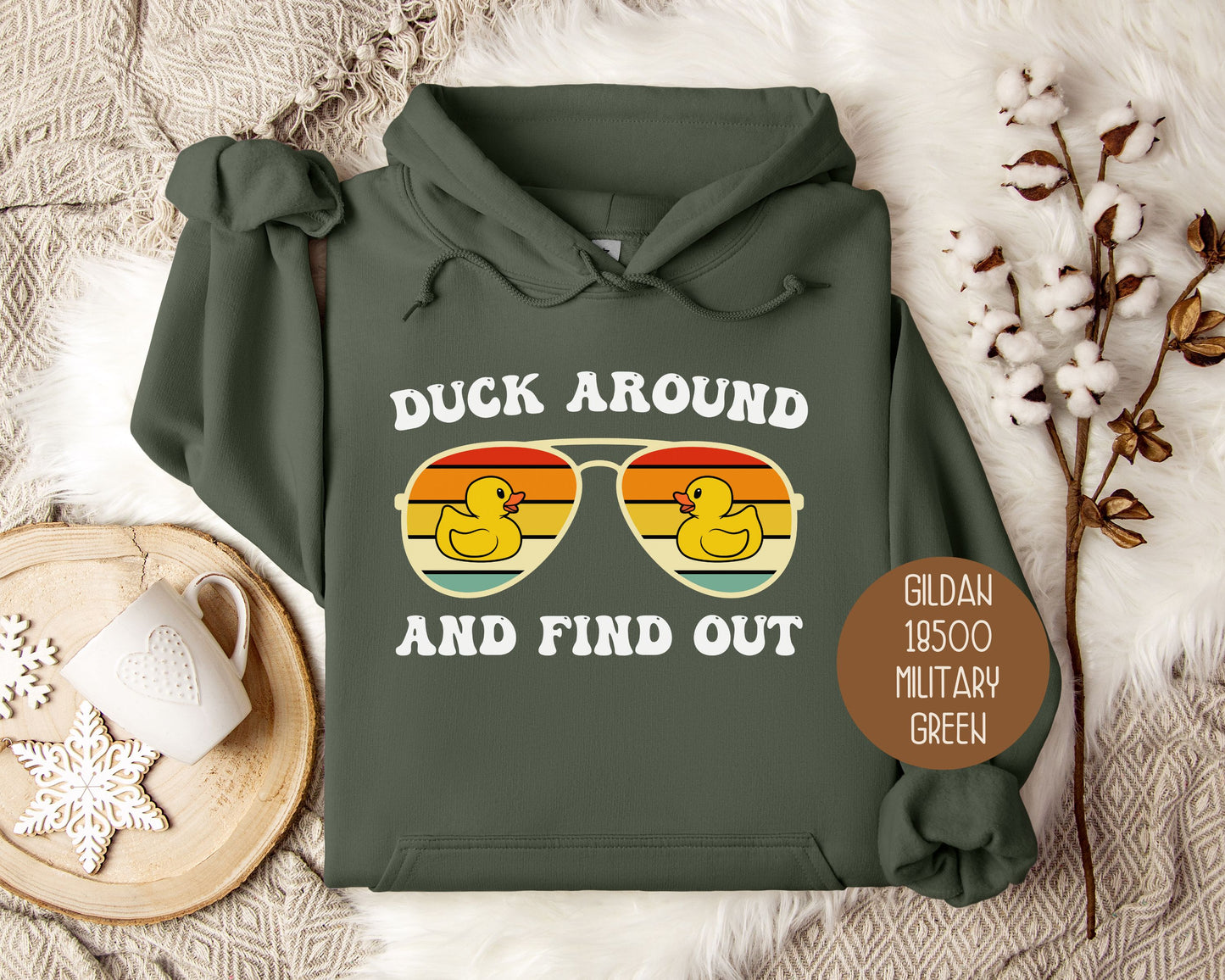 Duck Around and Find Out Hoodie