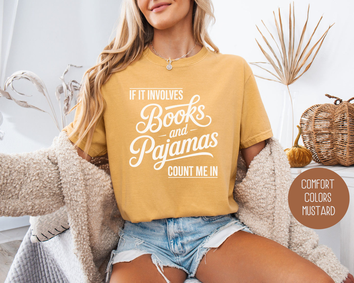 If It Involves Books and PJs Count Me In Comfort Colors Shirt
