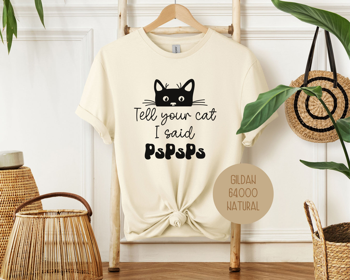 Tell Your Cat I Said PsPsPs Shirt