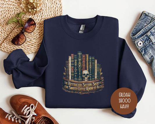 Restricted Section Society Sweatshirt