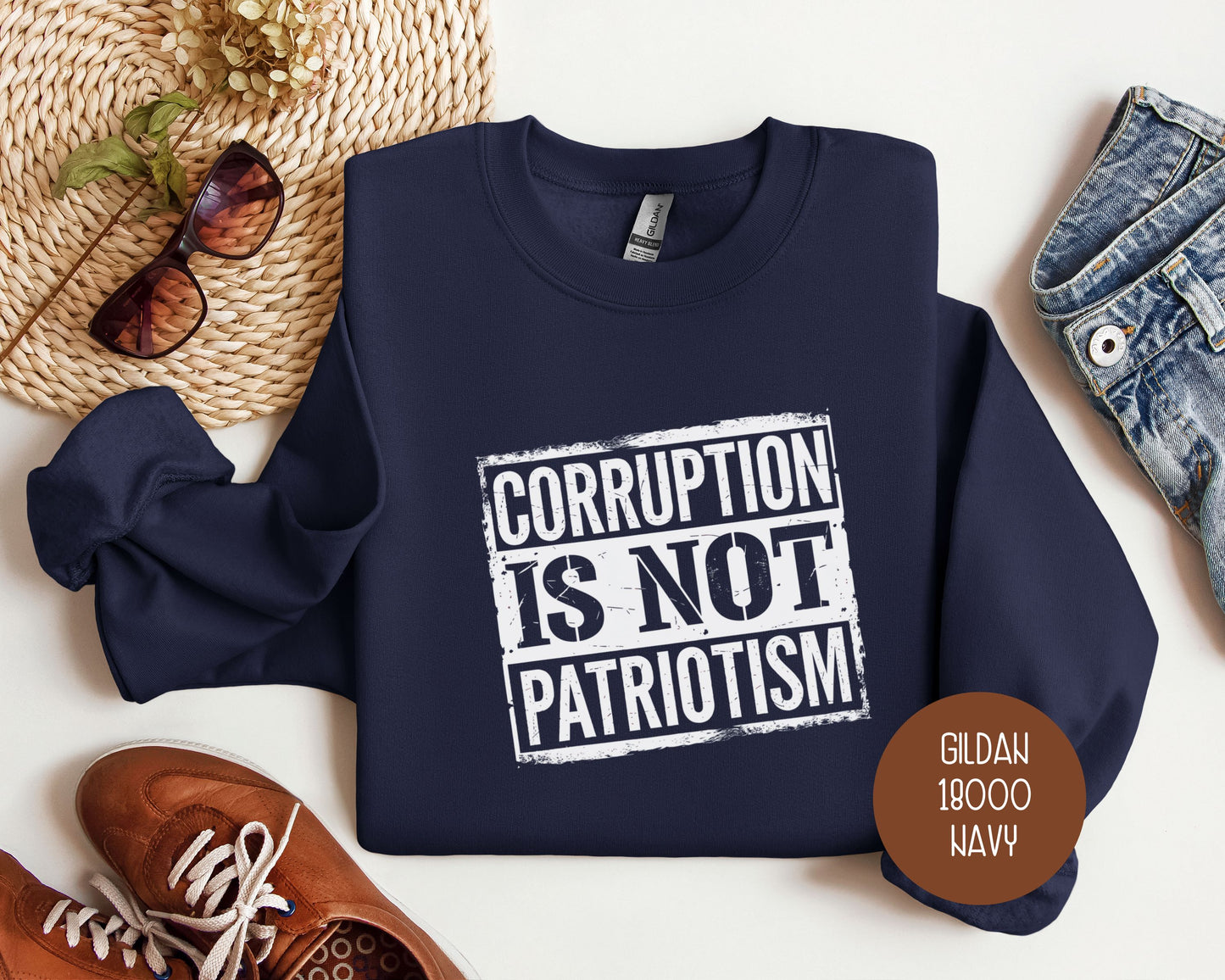 Corruption is Not Patriotism Sweatshirt