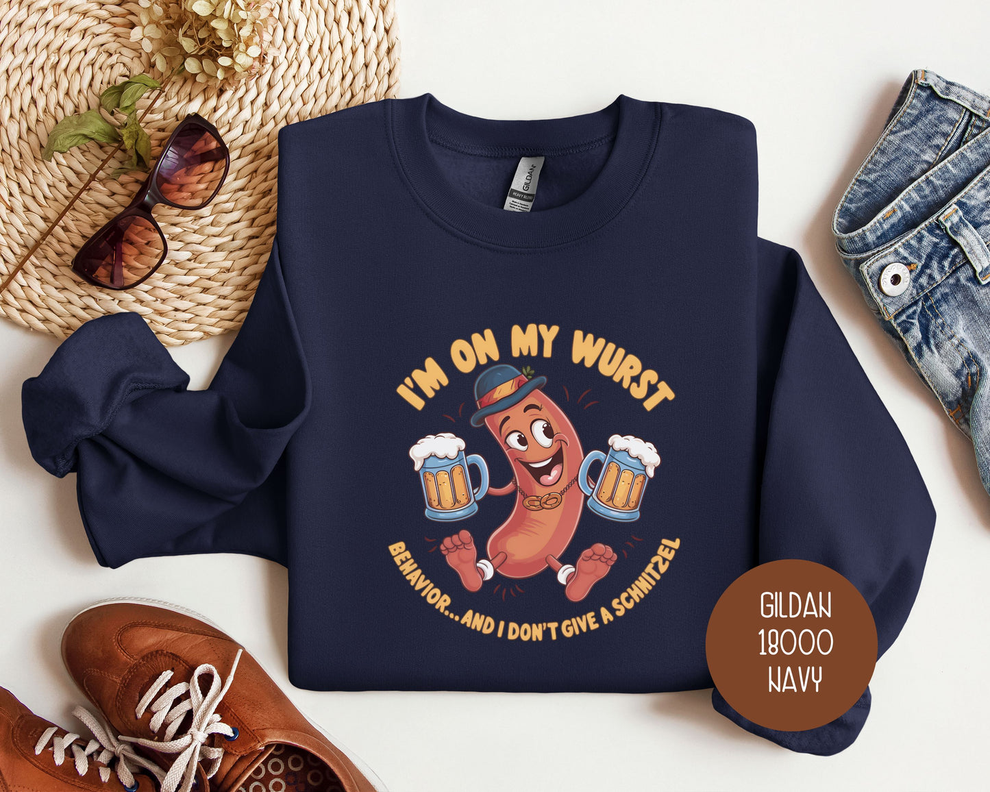 I'm On My Wurst Behavior and Don't Give Schnitzel Oktoberfest Sweatshirt