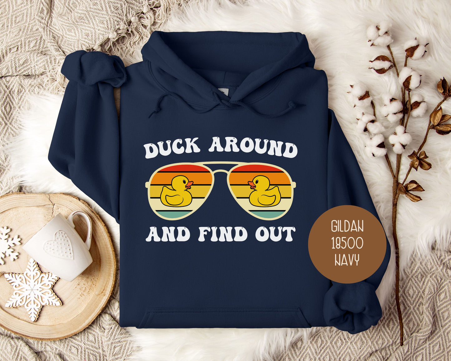 Duck Around and Find Out Hoodie