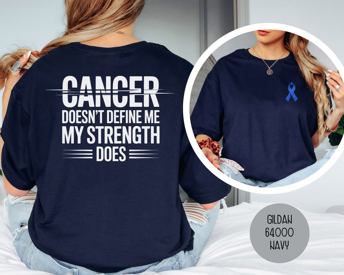 Cancer Doesn't Define Me My Strength Does Shirt